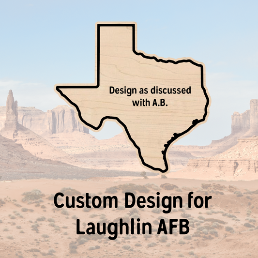Custom Order for Laughlin AFB